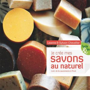 couverture du livre je crée mes savons au naturel